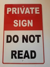 Private Sign Do Not Read 8x12 Metal Wall Sign Garage Man Cave Funny picture