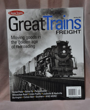 GREAT TRAINS FREIGHT MAGAZINE CLASSIC TRAINS SPECIAL EDITION NO. 21 HOLIDAY 2017 picture