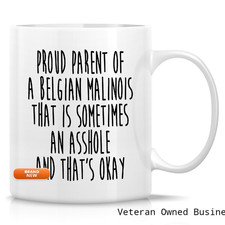 Retreez Funny Belgian Malinois Mug - Proud Parent Of A Belgian Malinois Owner picture