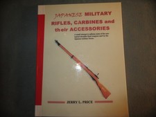 Japanese Military Rifles Carbines and Accessories, J L Price 2001 Prime Research picture
