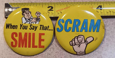2 Vintage Japan Novelty Pins Buttons SCRAM When You Say That SMILE 2