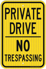 Private Drive Sign, No Trespassing Sign, 18 X 12 Inches Engineer Grade picture