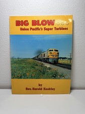 Big Blow: Union Pacific’s Super Turbines by Rev. Harold Keeley (1975) picture