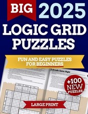 The Big Logic Grid Puzzle Book for Adults 2025. +100 Engaging Puzzles for Beginn picture