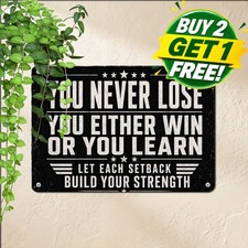 You Never Lose Either Win Or Learn Sign Inspiring Gym Motivation Metal Plaque picture