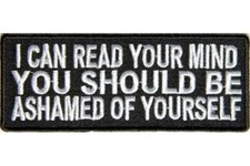I CAN READ YOUR MIND YOU SHOULD BE ASHAMED OF YOURSELF PATCH picture
