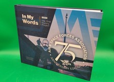 IN MY WORDS - 75th Anniversary AIR & SPACE FORCES ASSOCIATION History - 2022 picture