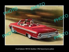 OLD 8x6 HISTORIC PHOTO OF 1962 FORD GALAXIE 500 XL SUNLINER LAUNCH PRESS PHOTO picture