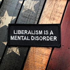 Liberalism is a Mental Disorder Patch picture