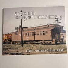 Waycars Of The Chicago, Burlington, & Quincy RR Daniel P. Holbrook, Lorenz picture