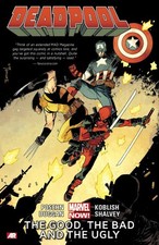 Deadpool 3: The Good, the Bad and the Ugly (Marvel Now) picture