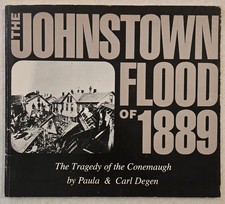 The Johnstown Flood of 1889 Tragedy of the Conemaugh 1984 Degen Pennsylvania PA picture