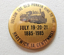 Vintage Hartwick IA Iowa Centennial Pin Back 1885-1985 Old Punkin Vine Train picture
