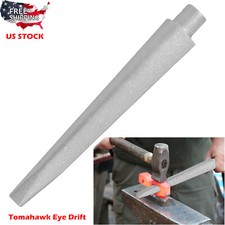 Blacksmith Tomahawk Eye Drift/Mandrel Blacksmith Tool Axe/Hammer Eye Drift Tool picture