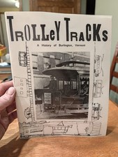 Trolley Tracks: A History of Burlington, Vermont 1979 Thayer School picture