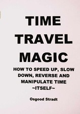 TIME TRAVEL MAGIC book the original, the best, OSGOOD STRADT 44 pages picture
