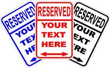 CUSTOM PERSONALIZED RESERVED SIGN * NEW * QUALITY ALUMINUM SIGNS 12