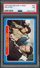 1974 Topps Six Million Dollar Man #33 Steve Austin / Oscar Goldman PSA 7 picture