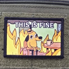 This Is Fine Morale Patch Tactical Military Army USA Flag Hook & Loop picture