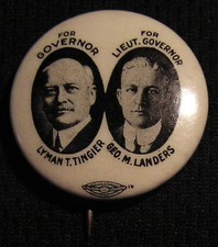 SCARCE 1910's LYMAN TINGIER / LANDERS FOR CONNECTICUT GOVERNOR LT GOV JUGATE PIN picture