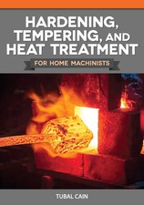 Hardening, Tempering, and Heat Treatment for Home Machinists (Fox Chapel Publish picture