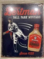 Original Bertman Ball Park Mustard Since 1925.   Metal Sign 12.5