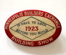 1923 Minneapolis Minnesota Builders Exchange Show Celluloid Pinback Button Pin picture