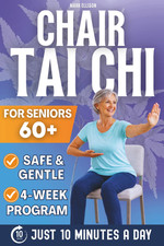 Chair Tai Chi for Seniors over 60: a Safe, Gentle Seated Program to Improve picture