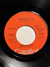 Bob Welch “Ebony Eyes” Capitol 7” 45 Strong VG+ picture