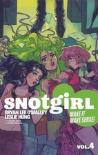 Snotgirl Volume 4: Make It Make - Paperback, by O'Malley Bryan Lee - Very Good picture