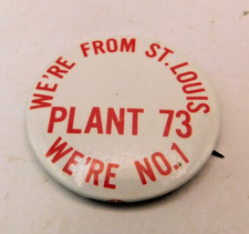 Vtg We're From St. Louis Plant 73 We're No. 1 (Continental Can Company) picture