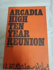 ARCADIA HIGH TEN YEAR REUNION - Yearbook 1966 - 1976 - Paperback  picture