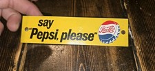 Vintage SAY PEPSI PLEASE Metal Sign Small But Super Condition picture