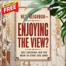 Whatcha Looking At Nosey Neighbor Metal Sign Funny Yard Fence Notice Plaque picture