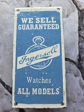 VINTAGE RARE INGERSOLL WATCHES PORCELAIN SIGN ALL MODELS 10