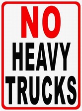 Notice Danger Warning No Heavy Trucks Tin Metal Signs Home Décor 8x12 picture