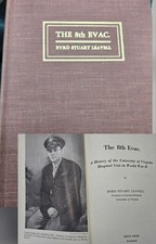 The 8th Evac. A History of the University of Virginia Hospital Unit in World War picture