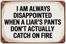 Liars Pants On Fire Funny Saying Tin Metal Signs Home Décor Vintage Humorous Quo picture