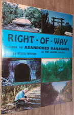 Vtg PB book, Right-of-Way: A Guide to Abandoned Railroads by Waldo Nielsen, 1972 picture