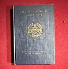The Meaning of Masonry by Albert Pike Hardcover Freemasonry Copyright 1924 picture