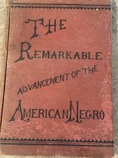 Antique Book The Remarkable Advancement of the American Negro, 1897   picture