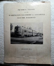 Washington, Baltimore & Annapolis Electrical Railway Pictorial History picture