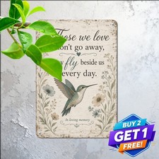 Those We Love Do Not Go Away Walk Beside Us Memorial Plaque Retro Metal Tin picture