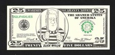 Bill Clinton Political Joke Currency - Slick Willie - Shamed States of America picture