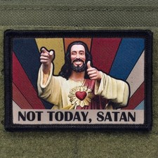 Not Today Satan Patch Moral Dogma Jesus Meme USA Made Hook & Loop 3x2 picture