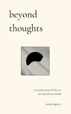 beyond thoughts: an exploration of who we are our minds (Beyond... picture
