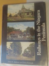 ***VINTAGE 1978 RAILWAYS IN THE NIAGARA PENINSULA HC/DJ BOOK*** picture