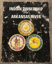 SCARCE-VINTAGE INDIAN OWNERSHIP ARKANSAS RIVER-FIVE CIVILIZED TRIBES PUBLICATION picture