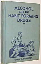 VTG 1936 BOOK 'ALCOHOL & THE HABIT FORMING DRUGS' 1st ED NC SCHOOL TEXTBOOK picture
