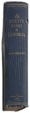 My Seventy Years In California 1927 First Edition J.A. Graves Times Mirror Press picture